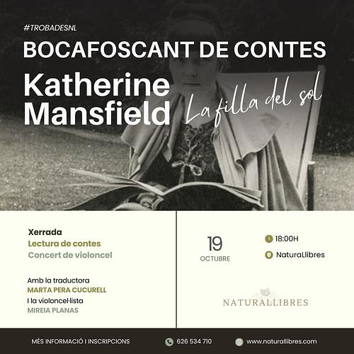 🌄 *BOCAFOSCANT DE CONTES: Katherine Mansfield, la filla del sol*
📖🎻 *Xerrada + Lectura de contes amb concert de violoncel*
🙊Amb la traductora Marta Pera Cucurell i la violoncel·lista Mireia Planas
🗓️ *Dissabte 19 d’octubre a les 18:00h a NaturaLlibres*
📝Més informació i *inscripcions*: https://naturallibres.com/event/trobades-nl-bocafoscant-de-contes-katherine-mansfield-la-filla-del-sol/