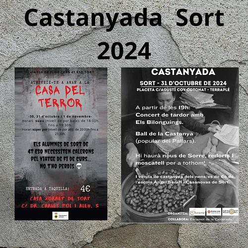 🍂Celebra a Sort la 🌰Castanyada🌰 més terrorífica🧟‍♀️!!

Avui 30 d'octubre, demà 31 i l'1 de novembre, els alumnes de 4t d'ESO ens conviden a participar d'un 🧟‍♀️Passatge de Terror🧟 a Casa Xorret. T'atreveixes? El passatge del terror estarà obert en horari de 18.00 h fins a les 21.30 h.

🍂D'altra banda, demà a partir de les 19.00 h a la 📍Placeta C/Agustí Cotonat,🎼 Concert de tardor amb els Bilonguings, danses tradicionals de la castanyada, Redorts, Nous de Sorre i Moscatell, per donar suport a les parades de castanyes de joves i infants de Sort.
Parades de🌰 castanyes als porxos durant els dies 30/ 31 d'octubre, i 1 de novembre.