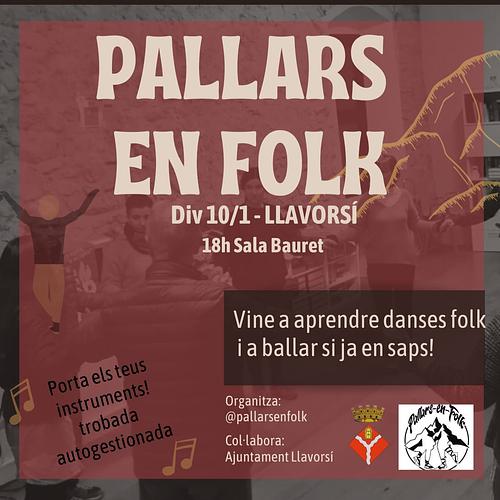🪗Aquest divendres 10/1 18h TROBADA FOLK A LLAVORSÍ 🪗

18h a 19h taller de danses folk
19h a 20h ballada!

Farem danses populars per gaudir de tocar i ballar en grup
No cal experiència prèvia
Si ets músic (o aprenent) porta els teus instruments! 

Activitat autogestionada (sense cost €)
Qualsevol dubte escriu-nos pallarsfolk@gmail.com