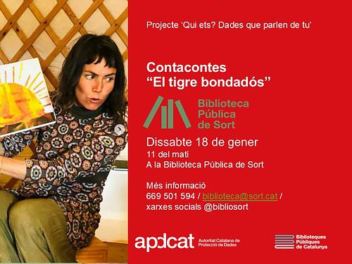 😰 Us preocupen els riscos de les dades que els infants poden compartir amb altres persones? Voleu saber més sobre l'impacte que pot tenir en la privadesa quan la informació que compartim afecta als infants? 
 
🐯 Us convidem al contacontes "Un tigre bondadós" a càrrec de Sara Sareta, adreçat a infants de 7 a 11 anys, que anirà seguit d'un espai de reflexió conjunta amb les famílies 
 
📆 Dissabte 18 de gener, a les 11 del matí, a l'àrea infantil de la Biblioteca Pública de Sort 
 
💻 Aquesta activitat s'emmarca en el projecte "Qui ets? Dades que parlen de tu?" de l'Autoritat Catalana de Protecció de Dades amb el suport del Servei de Biblioteques de la Generalitat de Catalunya 
 
ℹ️ Més informació a la nostra pàgina web https://bibliosort.cat/esdeveniments/contacontes-tigre-bondados/