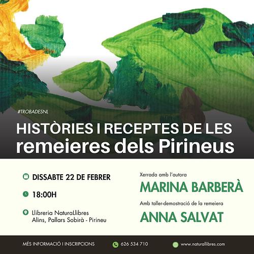 🌱 *HISTÒRIES I RECEPTES DE LES REMEIERES DELS PIRINEUS*
🌿 Xerrada + Taller-demostració
🌺 Amb l’escriptora Marina Barberà i l’herbolària Anna Salvat de Farrera
🗓️ *Dissabte 22 de febrer a les 18:00h* a NaturaLlibres (Alins)
📝 Més informació i *inscripcions*: https://naturallibres.com/event/trobades-nl-histories-i-receptes-de-les-remeieres-dels-pirineus-xerrada-taller/