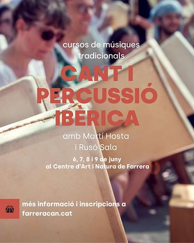 🥁🎶🍃🌻*Del 6 al 9 de juny al Centre d’Art i Natura de Farrera*, durem a terme dos cursos de música tradicional ibèrica.

-*El taller de percussió ibèrica*, impartit per Martí Hosta, ens permetrà treballar amb instruments tradicionals com el pandero quadrat, la pandereta, el morter, la paella i les vieires. Explorarem tècniques i repertoris tradicionals de diferents regions de la península

-*taller de cant ibèric*, impartit per Rusó Sala, us proposa una nova aproximació a la polifonia amb arranjaments vocals de melodies tradicionals. Una oportunitat única per descobrir la tradició a través de l’experiència del cant grupal.

Els dos tallers ofereixen una manera única de viure la música a través de la col·lectivitat, on la percussió i la veu es fusionaran al final del dia per apropar-nos a les arrels musicals de la nostra cultura.

📍Podeu trobar tota la informació dels cursos i les inscripcions aquí: https://farreracan.cat/curs-de-percussio-i-cant-iberic-amb-marti-hosta-i-ruso-sala/