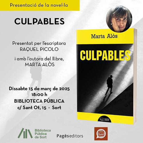 Vibrant, trepidant, amena... un thriller dels que enganxen al seient! 🕵️‍♂️ No us perdeu la presentació de la novel·la "Culpables", de Marta Alòs, a càrrec de l'autora i de Raquel Picolo, escriptora i dinamitzadora cultural, aquest dissabte 15 de març, a les 6 de la tarda, a la sala d'actes de la Biblioteca!

ℹ️ +info https://bibliosort.cat/esdeveniments/presentacio-culpables/ (enllaç a la bio)

📝 accés lliure i gratuït amb inscripció prèvia https://forms.gle/ej6p92akHPTqCL6S7