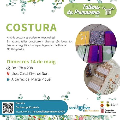 🧵🪡 TALLER DE COSTURA

🗓 Dimecres 14 de maig
🕛 De 17h a 20h
📍 Casal Cívic de Sort

🙋🏽‍♀️ Amb: Marta Piqué

Amb la costura es poden fer meravelles!
En aquest taller practicarem diverses tècniques tot fent una magnífica funda per l’agenda o la llibreta.
No t’ho perdis!

📝 Inscripció a: https://ja.cat/tallersprimavera2025