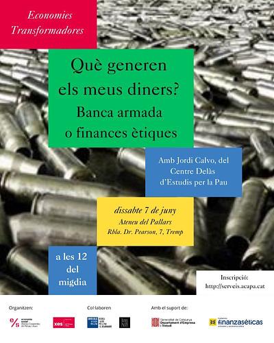 📣 Aquest dissabte xerrada:

Què generen els meus diners? Banca armada o finances ètiques 💰💣

🗣 Amb Jordi Calvo del Centre Delàs d'estudis per la Pau

🗓 Dissabte 7 de juny
👉 Matí 12 h a l'Ateneu del Pallars (Tremp)
👉 Tarda 19 h a l'Ateneu Popular de l'Alt Urgell 

✍ Inscripció prèvia optativa: http://serveis acapa.cat