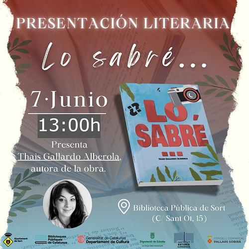 📖 "Lo sabré..." és un llibre ple d'intriga i emocions d'una nova veu de les lletres pallareses, Thais Gallardo

📅 No us perdeu la presentació aquest dissabte, 7 de juny, a la 1 del migdia

ℹ️ més informació https://bibliosort.cat/esdeveniments/presentacio-lo-sabre/
