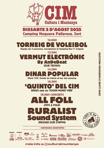 Patapam! Ja tenim a punt la propera data del CiM d’estiu 2025!
📌 DISSABTE 2 d’Agost, coincidint amb la festa major de Sort hem preparat una jornada festiva i familiar al Camping Noguera Pallaresa per gaudir i compartir fent comunitat:

🏐10.00h TORNEIG DE VOLEIBOL
Equips de 3 persones. Inscripcions al Camping fins l’1 d’agost o missatges al nostre compte d’instagram
------------------------------------
🎚️🎛️🍹12.00h VERMUT ELECTRÒNIC
By ANDEBEAT (Dub techno)
------------------------------------
🥘14.30h DINAR POPULAR
Amanida + arròs (amb opció vegetariana)+ Sorbet artesà de maduixa o llimona artesà @el_com_pallars.
Preu 12€. Venda de tickets (100) a recepció del Camping Noguera Pallaresa.
------------------------------------
🎲🎤16.30h ‘QUINTO’ DEL CiM
BINGO amb els ‘Fuckin Money Men’. Premis varis
------------------------------------
🎷🎶 18.00h CONCERTS
ALL FOLL
(Hits&Folk)
+
RURALIST SOUND SYSTEM
(Reggae Dub Steppa)
------------------------------------
Servei de bar, menjar i cervesa artesana

@culturaimuntanya