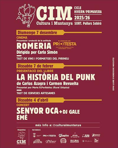 Us presentem el CiM-Cultura i Muntanya d'hivern/primavera 2025-26! Guardeu les tres dates! Tindrem cinema, llibre i música.

Diumenge 7 de desembre: 📽Cinema Els Til·lers de Sort, projecció de la pel·lícula ROMERIA (Carla Simón)+Tast de vins i formatges del Pirineu. En col·laboració amb el @festivalprotesta.

Dissabte 7 de febrer:
📚Presentació del llibre LA HISTÒRIA DEL PUNK. Del dibuixant Carlos Azagra (@azagracarlos) i Carmen Revuelta. Autors dels mítics Pedro Pico i Pico Vena de 'El Jueves'.
+Tast de Cerveses Artesanes.

Dissabte 4 d'abril
🎤Concert de Hip-Hop
amb SENYOR OCA+EMÉ+DJ GALE

Estigueu atentes, que en breu anirem informant de lloc, horaris i preus!

Per un Pirineu Viu i actiu!