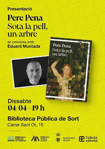 Us convidem a la presentació del llibre "Sota la pell, un arbre" del poeta i assagista Pere Pena, qui fou professor de llengua i literatura catalana a l'INS Hug Roger III, en diàleg amb l'actor Eduard Muntada

Una novel·la sobre el desig, la sexualitat i la presa de consciència política amb el Pallars i Sort com uns dels seus escenaris

Aquest dissabte 4 d'abril, a les 7 de la tarda (19h), a la sala d'actes Josep Colom de la Biblioteca Pública de Sort 

+info a la nostra pàgina web https://bibliosort.cat/esdeveniments/presentacio-llibre-sota-la-pell/