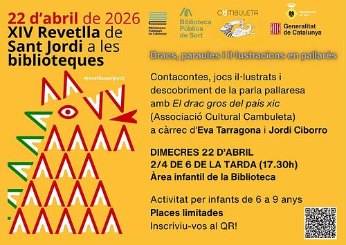 Enguany també fem #RevetlladeSantJordi! 🐉🌹📚 No us perdeu aquest dimecres l'activitat infantil "Dracs, il·lustracions i paraules en pallarès" amb la col·laboració de Cambuleta: contacontes, jocs il·lustrats i descobriment de la parla pallaresa amb el llibre "El drac gros del país xic" i els seus autors, Eva Tarragona i Jordi Ciborro 

ℹ️ Activitat adreçada a infants de 6-9 anys, més info i inscripcions https://bibliosort.cat/esdeveniments/revetlla-sant-jordi/